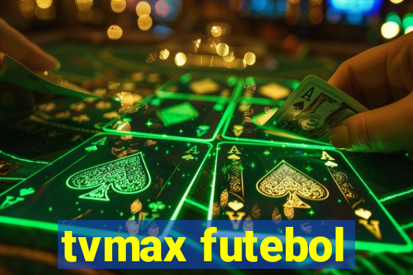 tvmax futebol